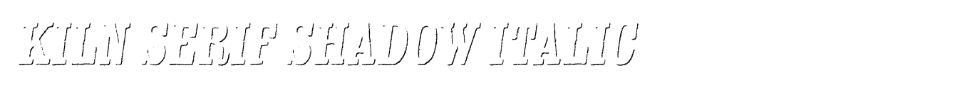 Kiln Serif Shadow Italic